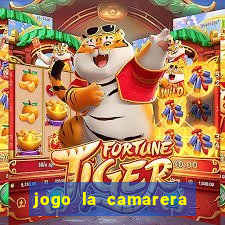 jogo la camarera para celular